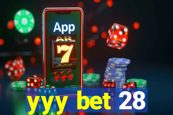 yyy bet 28